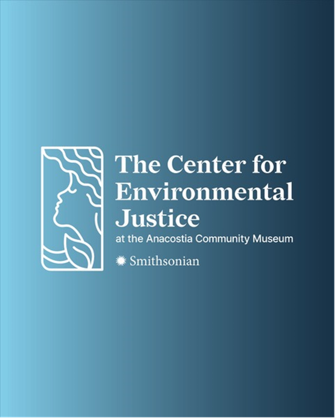 Center for Environmental Justice at the Anacostia Community Museum
