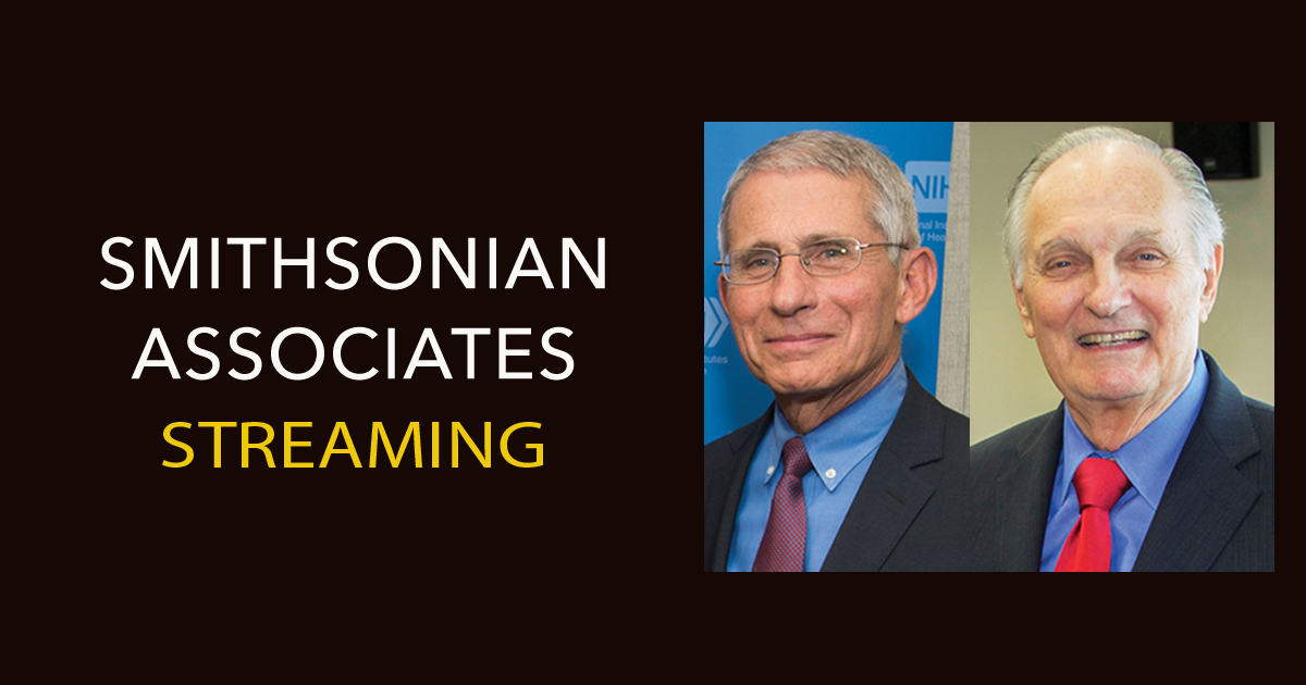 Smithsonian Associates Streaming banner with Alda and Fauci