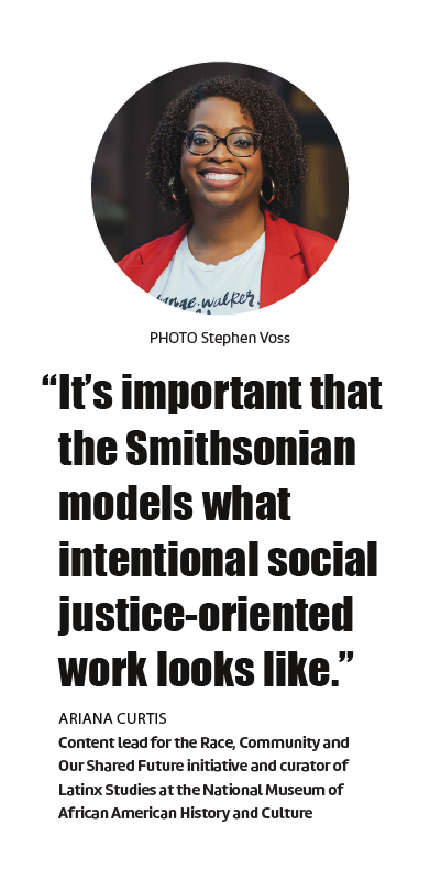 "It is important that the Smithsonian models what intentional social justice-oriented work looks like." Ariana Curtis