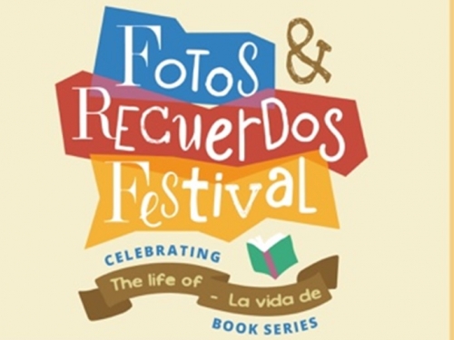 Graphic with text: "Fotos & Recuerdos Festival. Celebrating the life of La vida de. Book series"