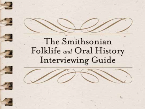 Smithsonian Folklife and Oral History Interviewing Guide