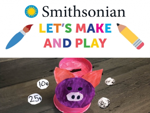 Text: Let's Make and Play. Image: A children's piggy bank craft