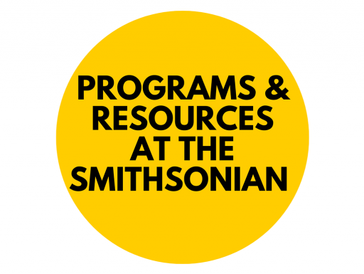 Text: Programs and Resources at the Smithsonian