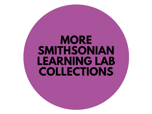 Text: More Smithsonian Learning Lab Collections