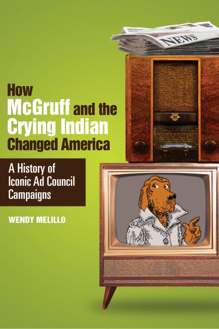 "How McGruff and the Crying Indian Changed America"